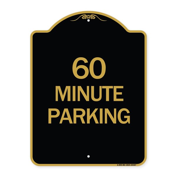 Signmission Designer Series Sign-60 Minute Parking, Black & Gold Aluminum Sign, 18" x 24", BG-1824-24367 A-DES-BG-1824-24367 - main